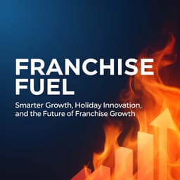 Cover art for Holiday Innovation and the Future of Franchise Growth